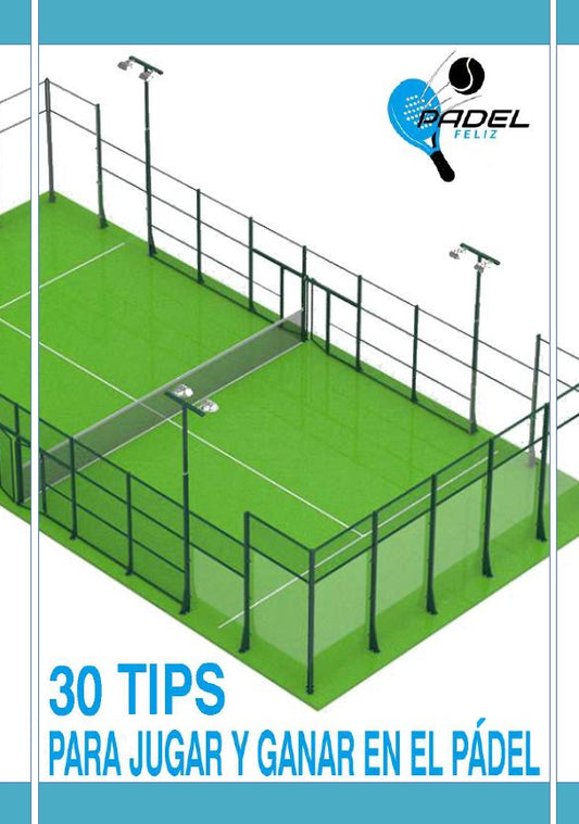 TIPS PARA JUGAR Y GANAR EN EL PADEL