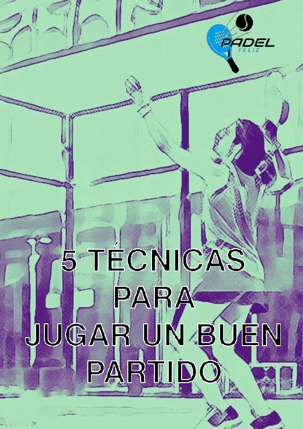 5 TÉCNICAS PARA JUGAR UN BUEN PARTIDO